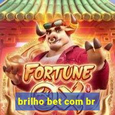 brilho bet com br